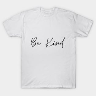 "Be Kind" Graphic Design T-Shirt